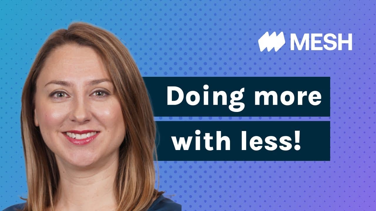 Doing more with less