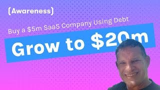Masters of Debt: How I bought a $5m SaaS Company Using Debt, Grew to $20m thumbnail
