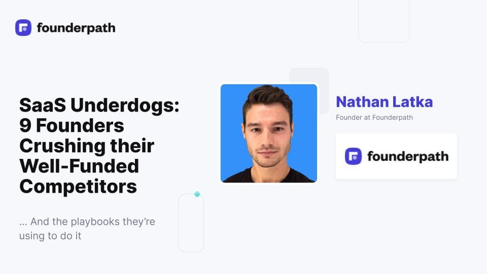 SaaS Underdogs: 9 Founders Crushing their Well-Funded Competitors event image