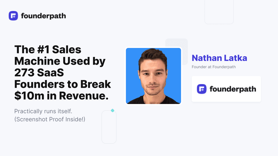 See the #1 Sales Machine Used by 273 SaaS Founders to Break $10m in Revenue event image
