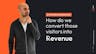 How do we convert 1,000s of visitors into revenue? Clip Thumbnail