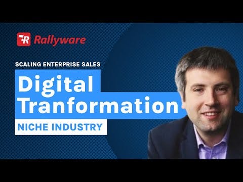 Scaling enterprise sales with digital transformation for a niche industry