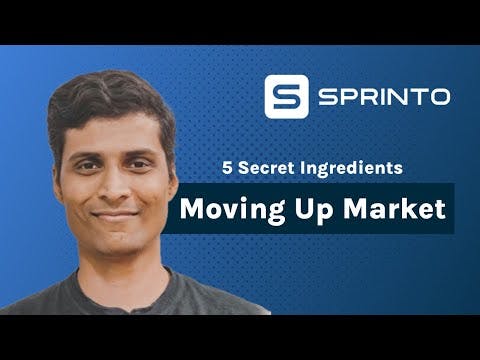 5 Secret Ingredients for Moving Up Market