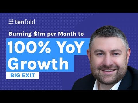 The Tenfold Turnaround Story: From $5m ARR, Flat, Burning $1m per Month to 100% YoY Growth