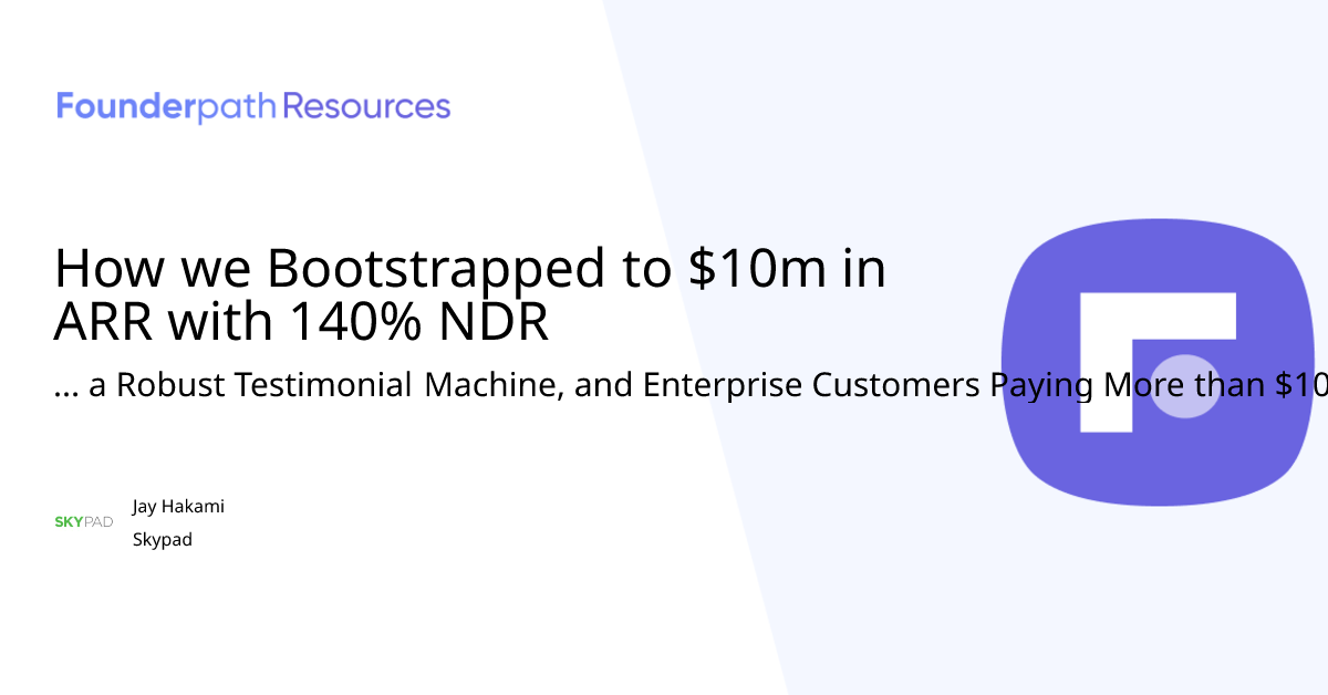 How we Bootstrapped to 10m in ARR with 140 NDR a Robust